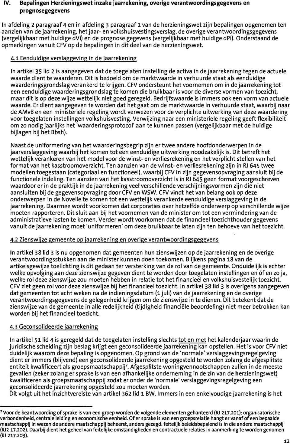 dpi). Onderstaand de opmerkingen vanuit CFV op de bepalingen in dit deel van de herzieningswet. 4.