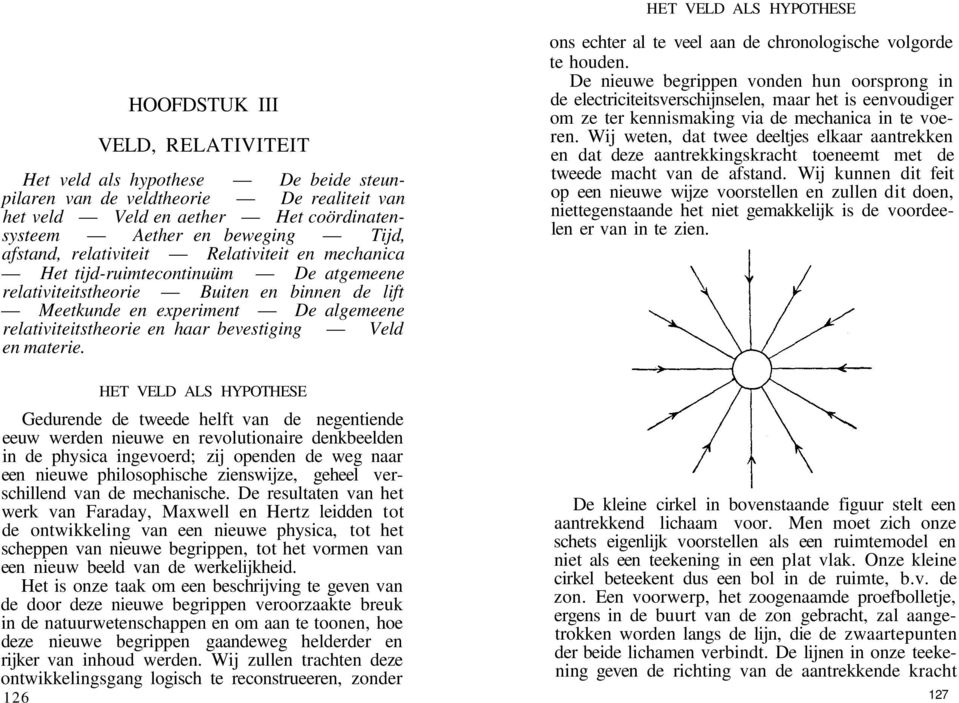 relativiteitstheorie en haar bevestiging Veld en materie.