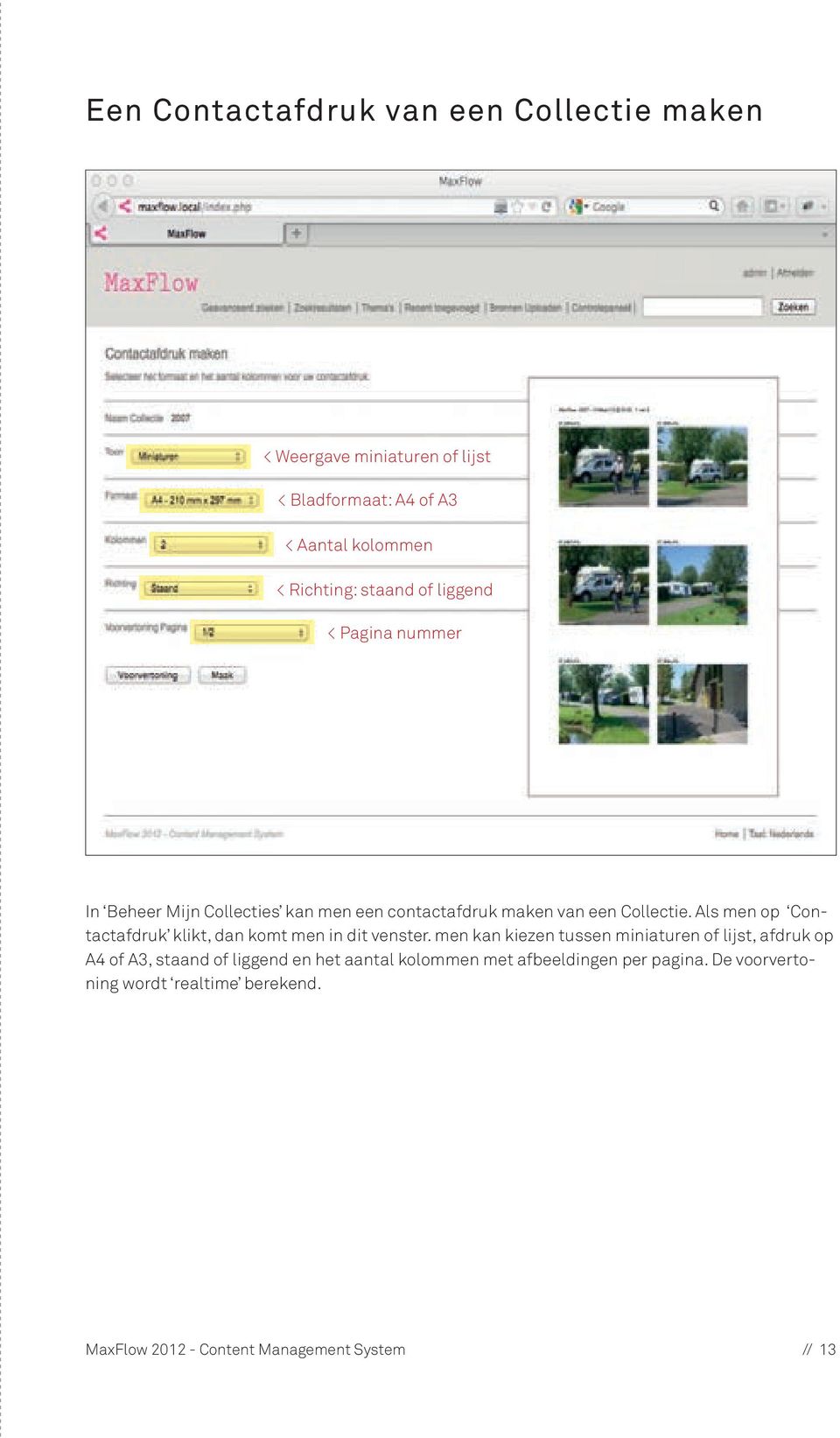 Als men op Contactafdruk klikt, dan komt men in dit venster.