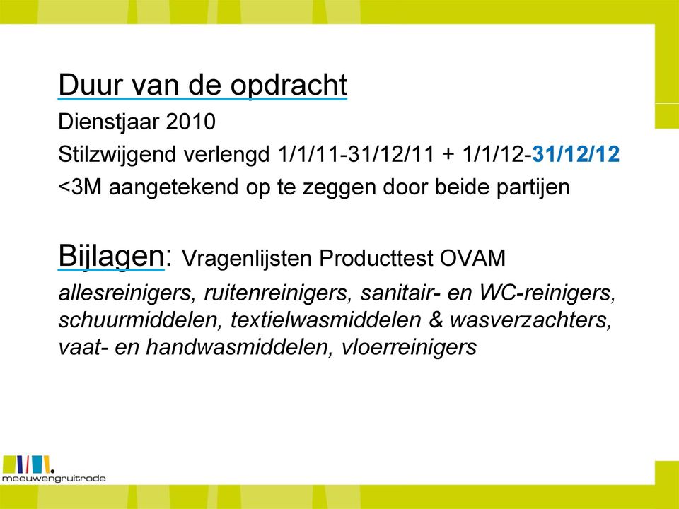 Vragenlijsten Producttest OVAM allesreinigers, ruitenreinigers, sanitair- en