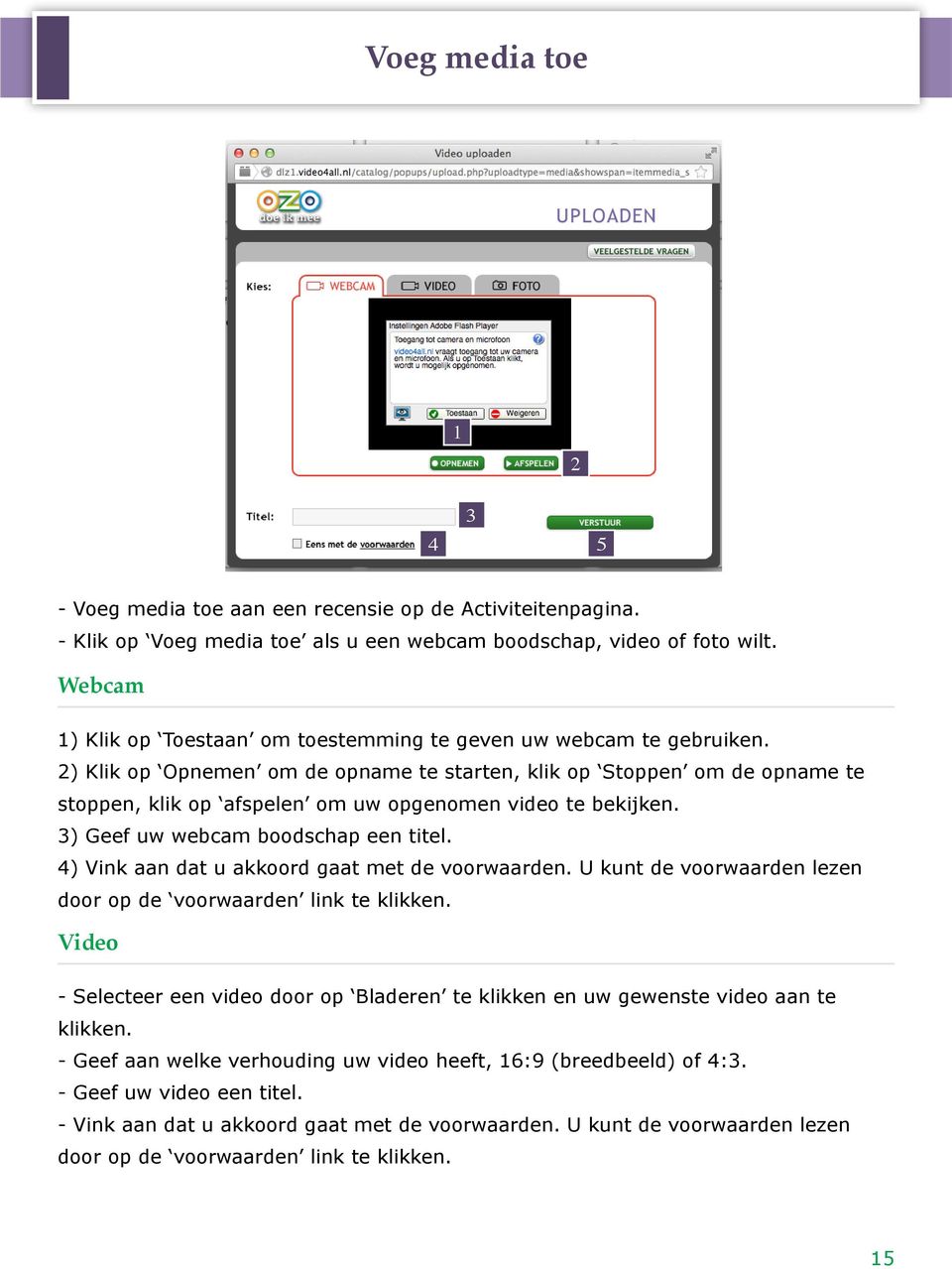 2) Klik op Opnemen om de opname te starten, klik op Stoppen om de opname te stoppen, klik op afspelen om uw opgenomen video te bekijken. 3) Geef uw webcam boodschap een titel.