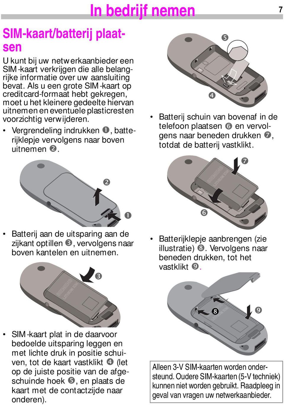 Vergrendeling indrukken n, batterijklepje vervolgens naar boven uitnemen o.