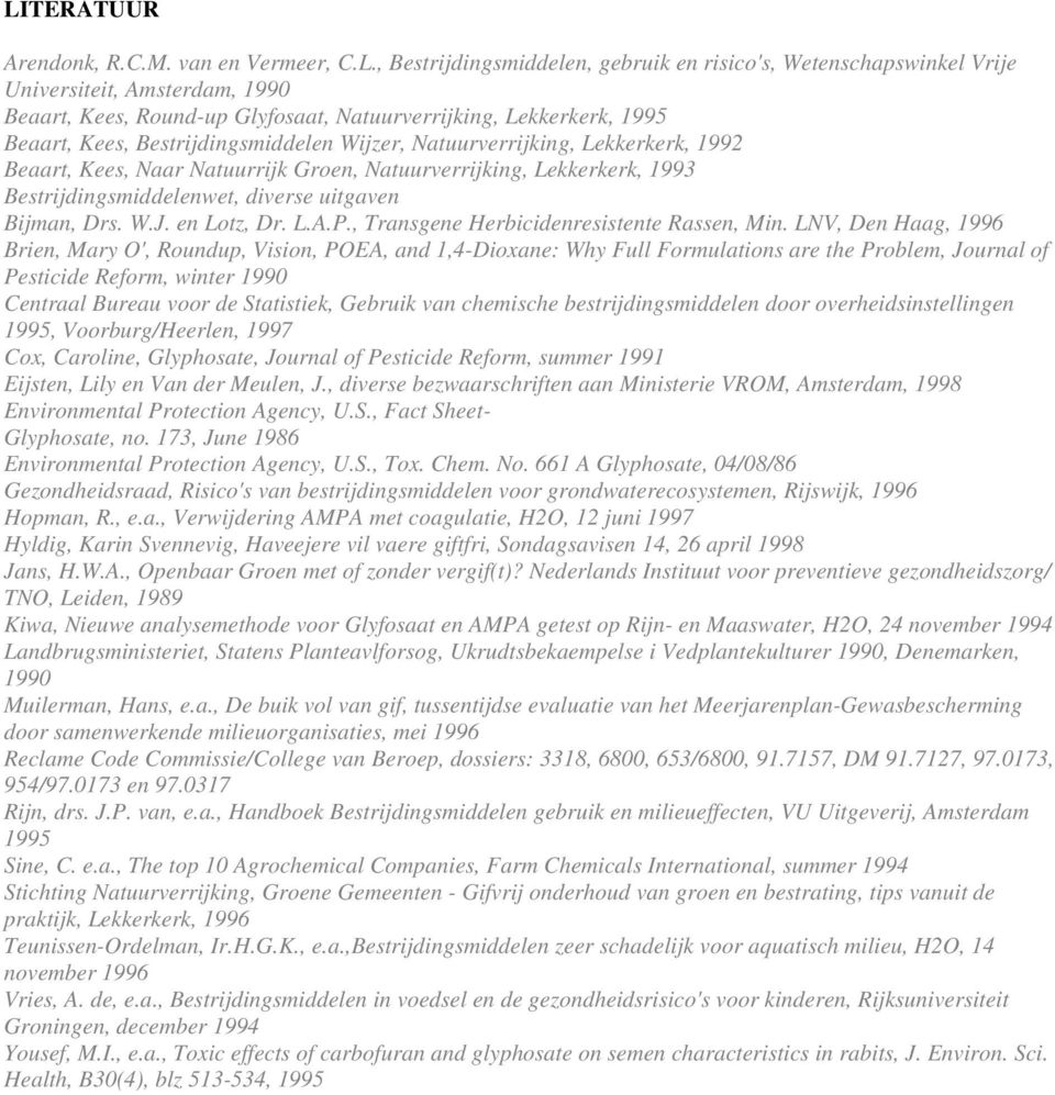 uitgaven Bijman, Drs. W.J. en Lotz, Dr. L.A.P., Transgene Herbicidenresistente Rassen, Min.