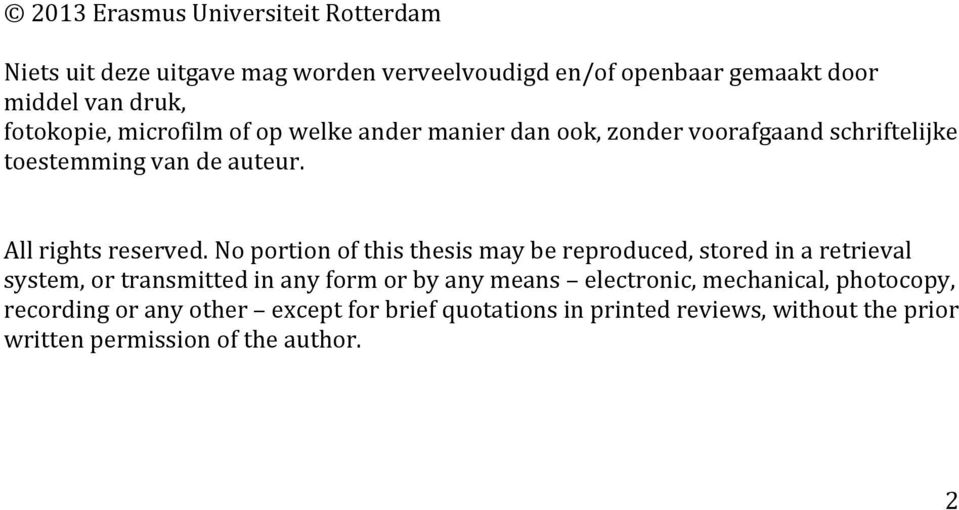 No portion of this thesis may be reproduced, stored in a retrieval system, or transmitted in any form or by any means electronic,