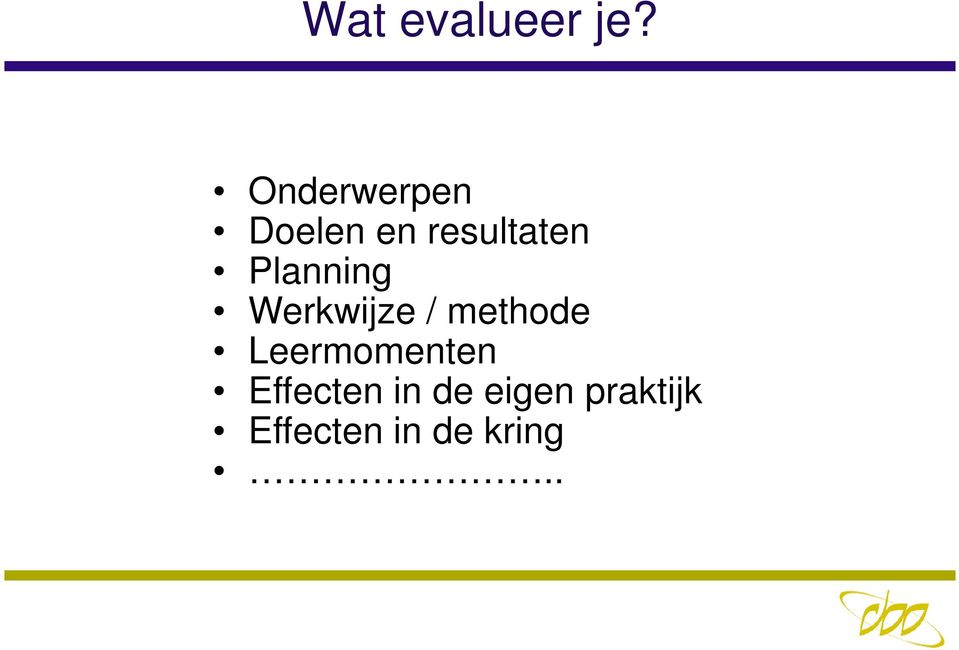 Planning Werkwijze / methode