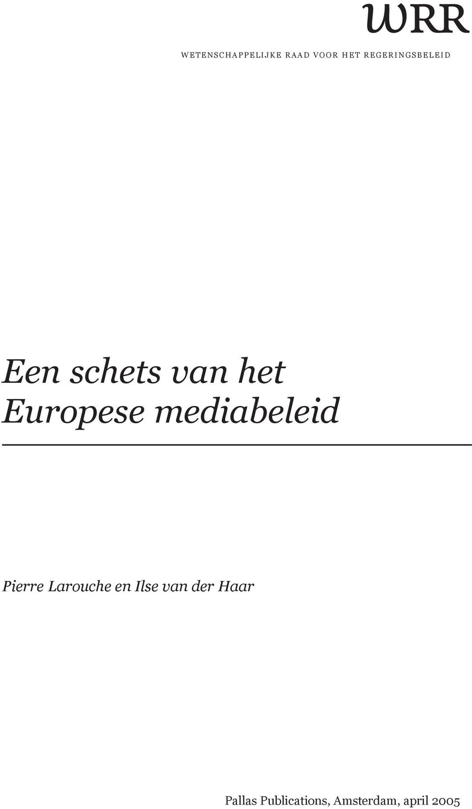 Europese mediabeleid Pierre Larouche en