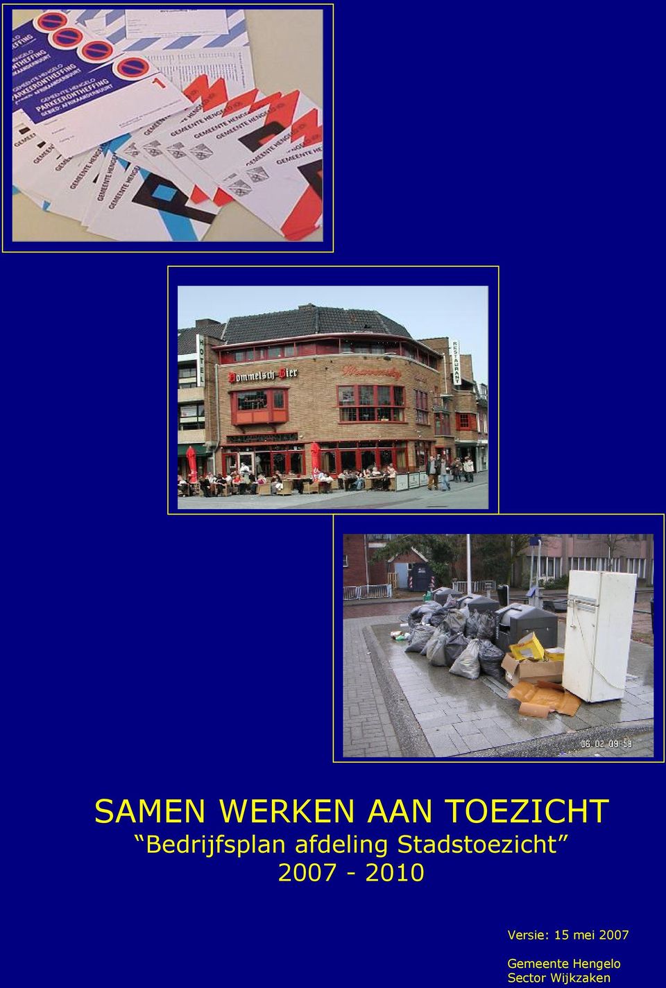 Stadstoezicht 2007-2010 Versie: