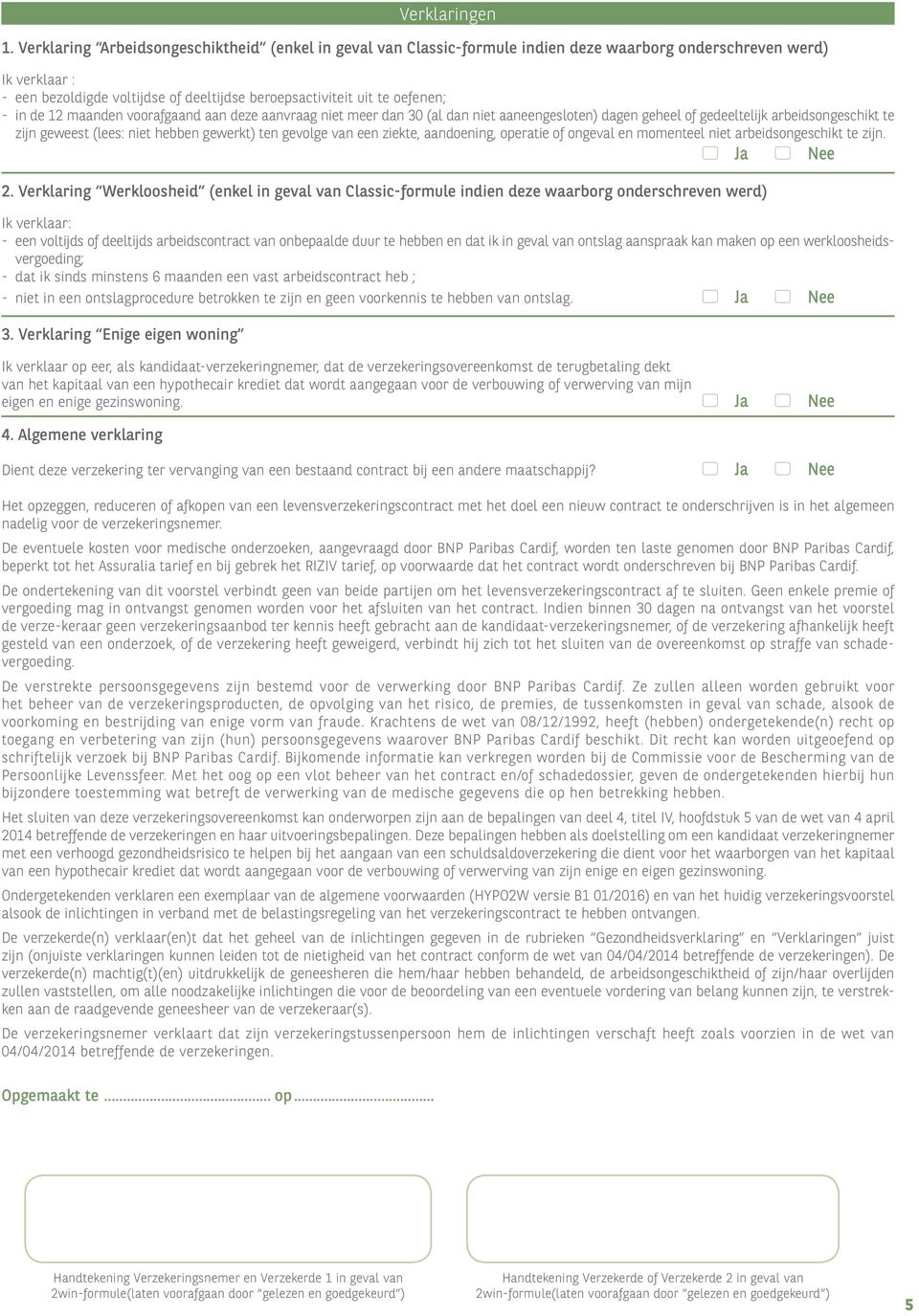 - in de 12 maanden voorafgaand aan deze aanvraag niet meer dan 30 (al dan niet aaneengesloten) dagen geheel of gedeeltelijk arbeidsongeschikt te zijn geweest (lees: niet hebben gewerkt) ten gevolge