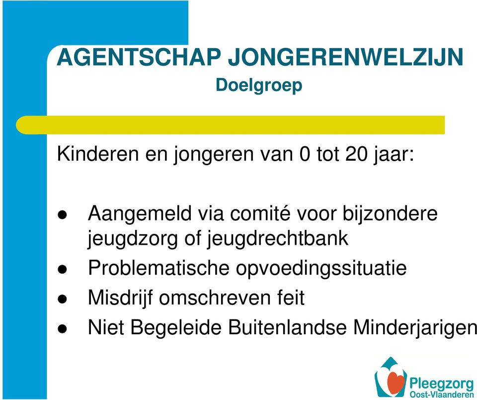 jeugdzorg of jeugdrechtbank Problematische