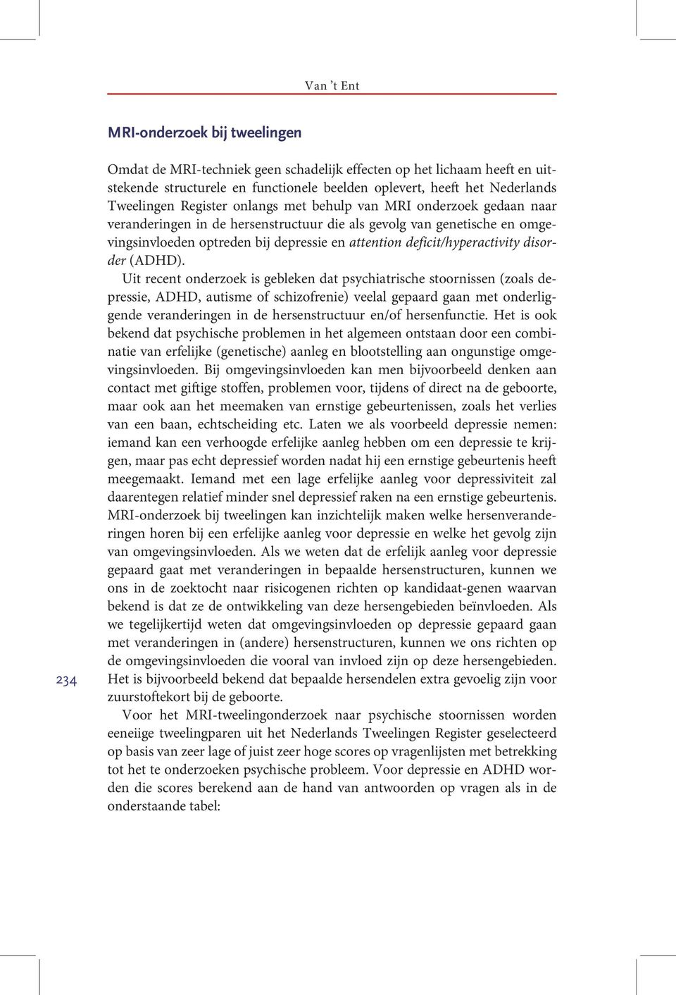 deficit/hyperactivity disorder (ADHD).