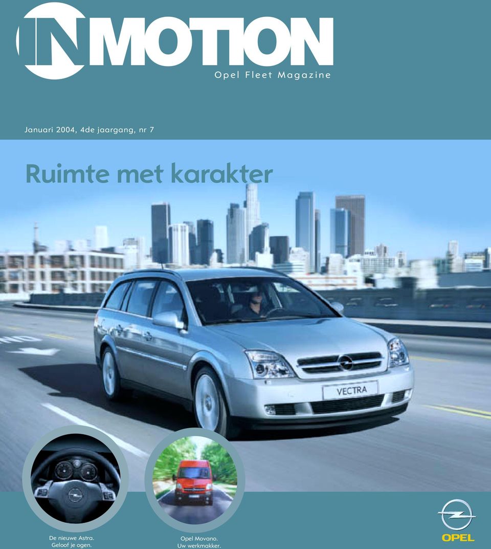 Ruimte met karakter De nieuwe Astra.