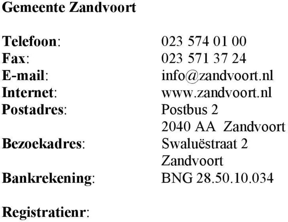nl Internet: www.zandvoort.