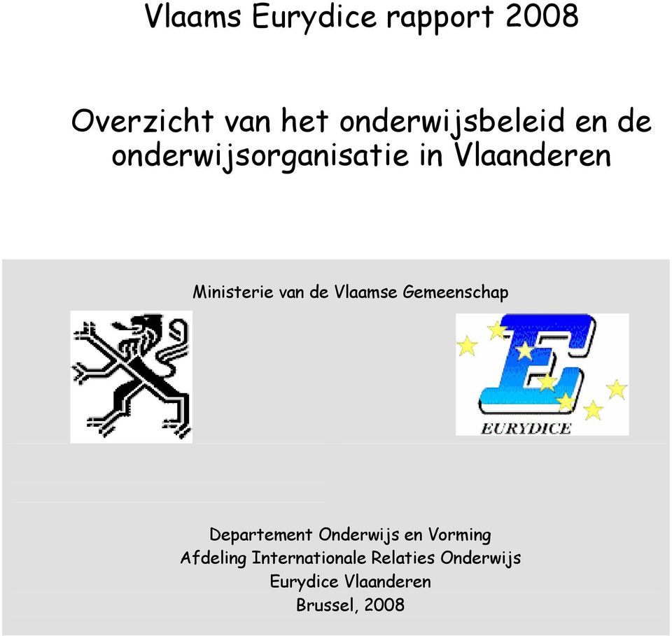 Vlaamse Gemeenschap Departement Onderwijs en Vorming Afdeling