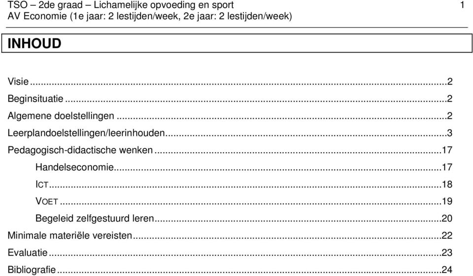 ..3 Pedagogisch-didactische wenken...17 Handelseconomie...17 ICT...18 VOET.