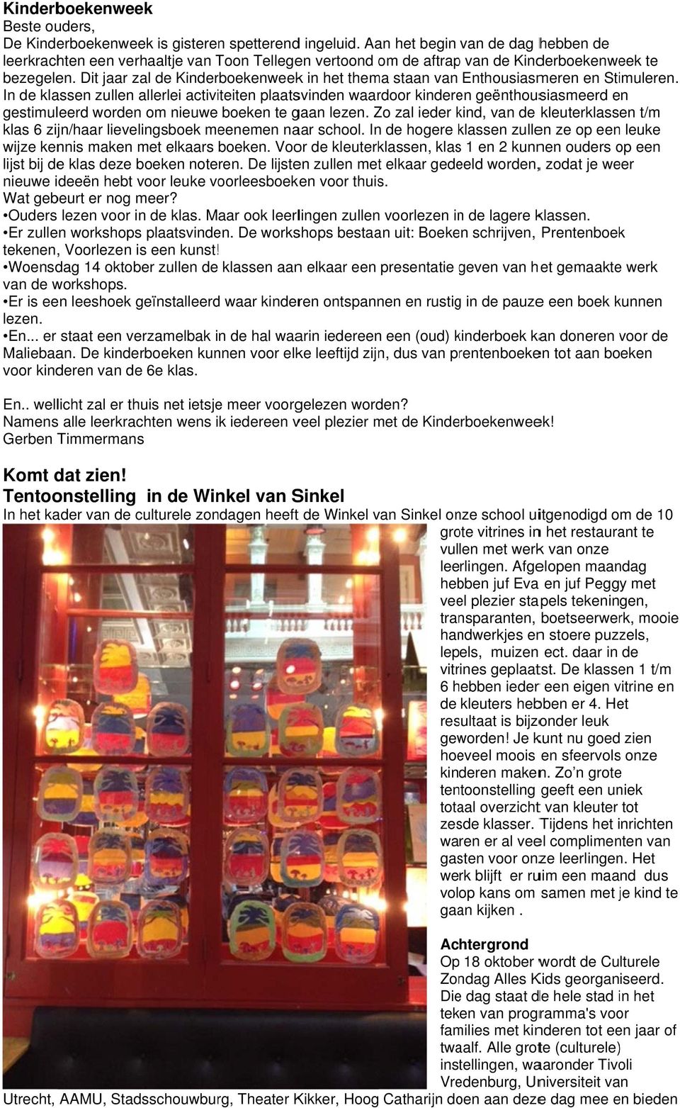 Dit jaar zal de Kinderboekenweekk in het thema staan van Enthousiasmeren en Stimuleren.