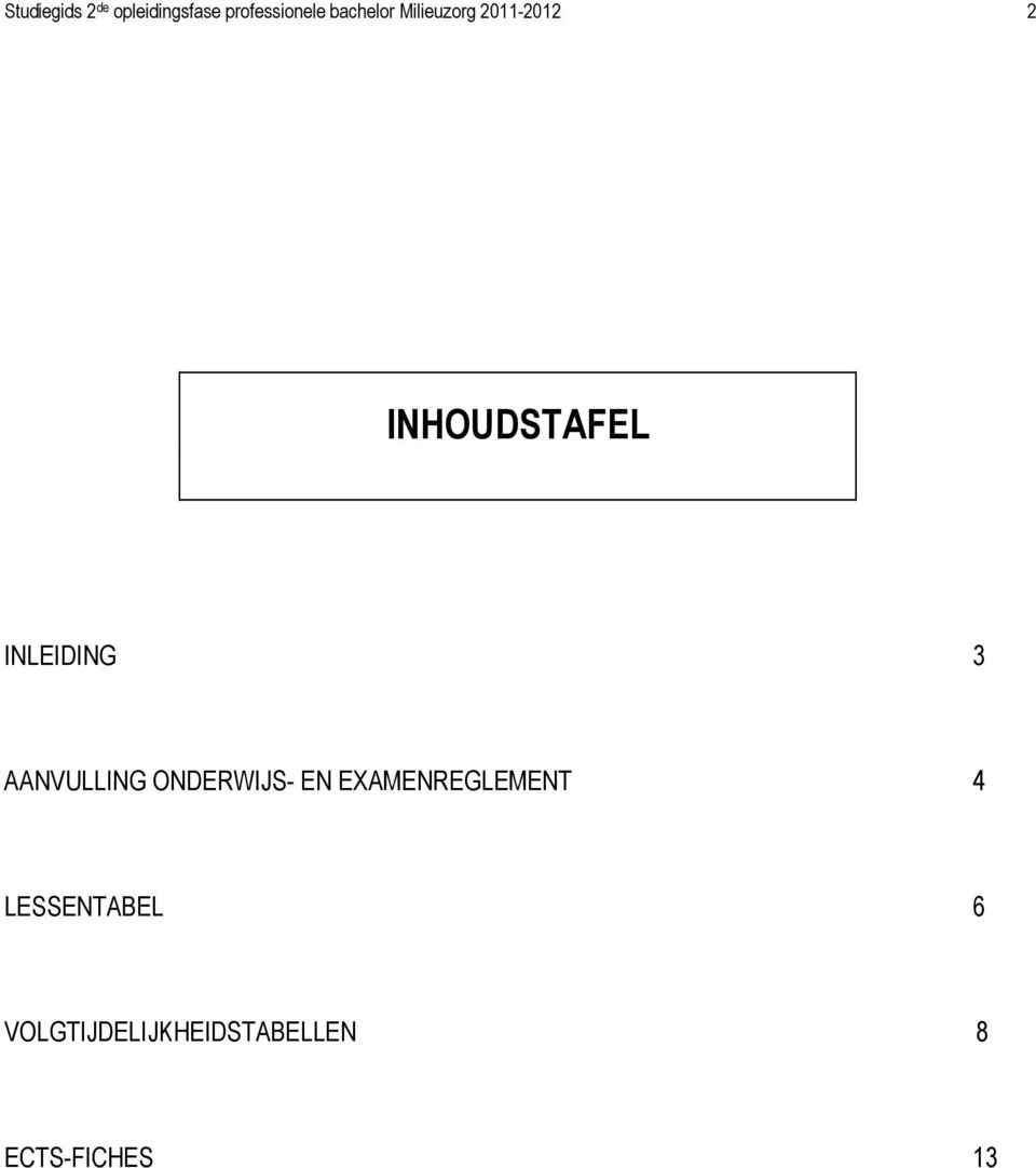 INLEIDING 3 AANVULLING ONDERWIJS- EN