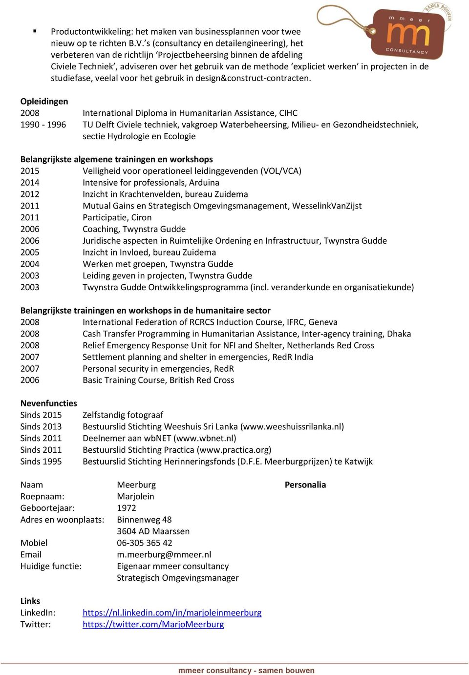 de studiefase, veelal voor het gebruik in design&construct-contracten.