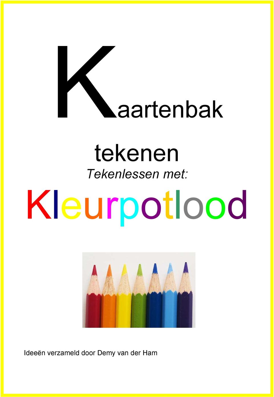 Kleurpotlood Ideeën