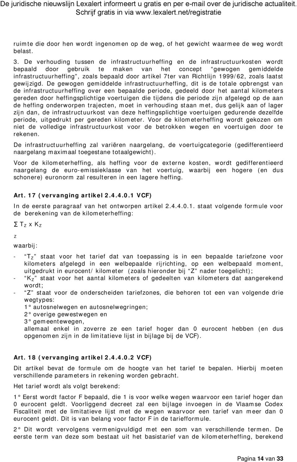 van Richtlijn 1999/62, zoals laatst gewijzigd.