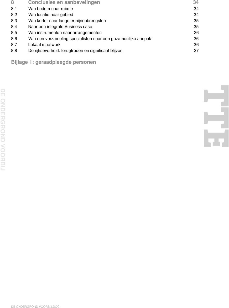 5 Van instrumenten naar arrangementen 36 8.