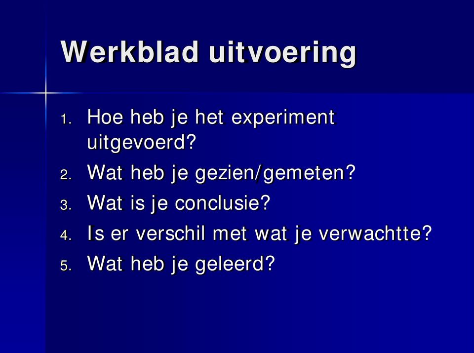 Wat heb je gezien/gemeten? 3.