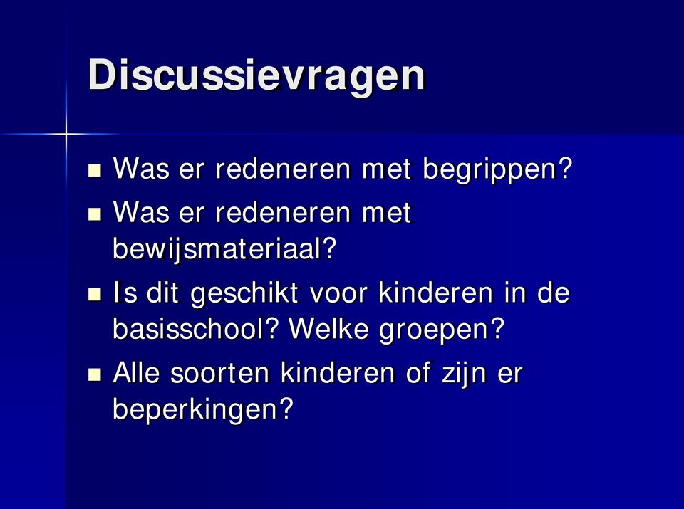 Is dit geschikt voor kinderen in de basisschool?