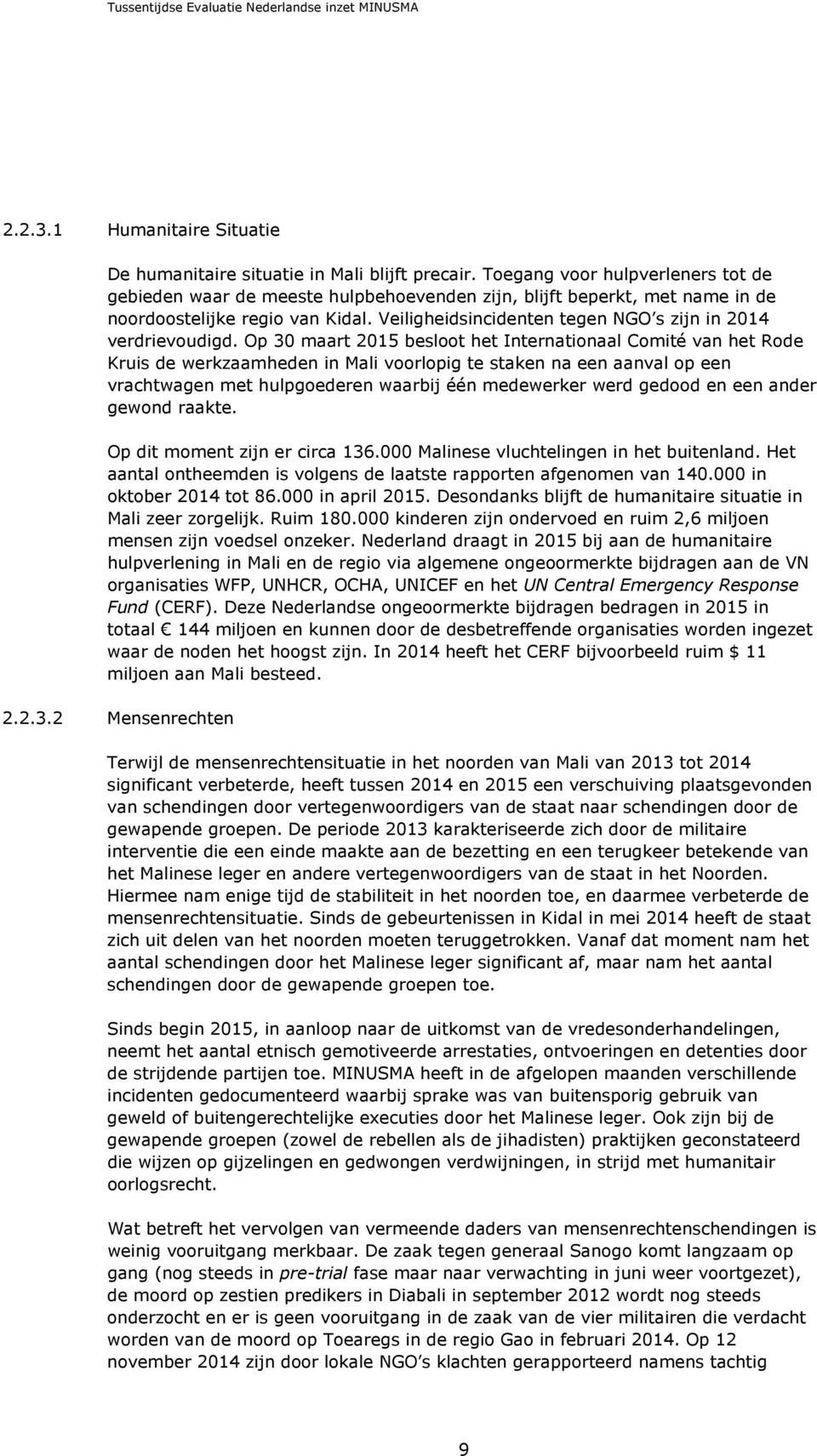 Veiligheidsincidenten tegen NGO s zijn in 2014 verdrievoudigd.