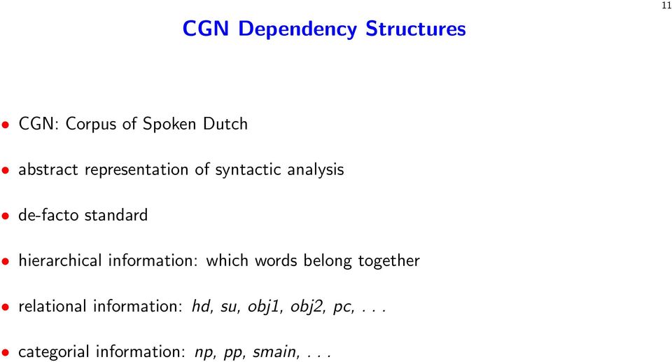 hierarchical information: which words belong together relational