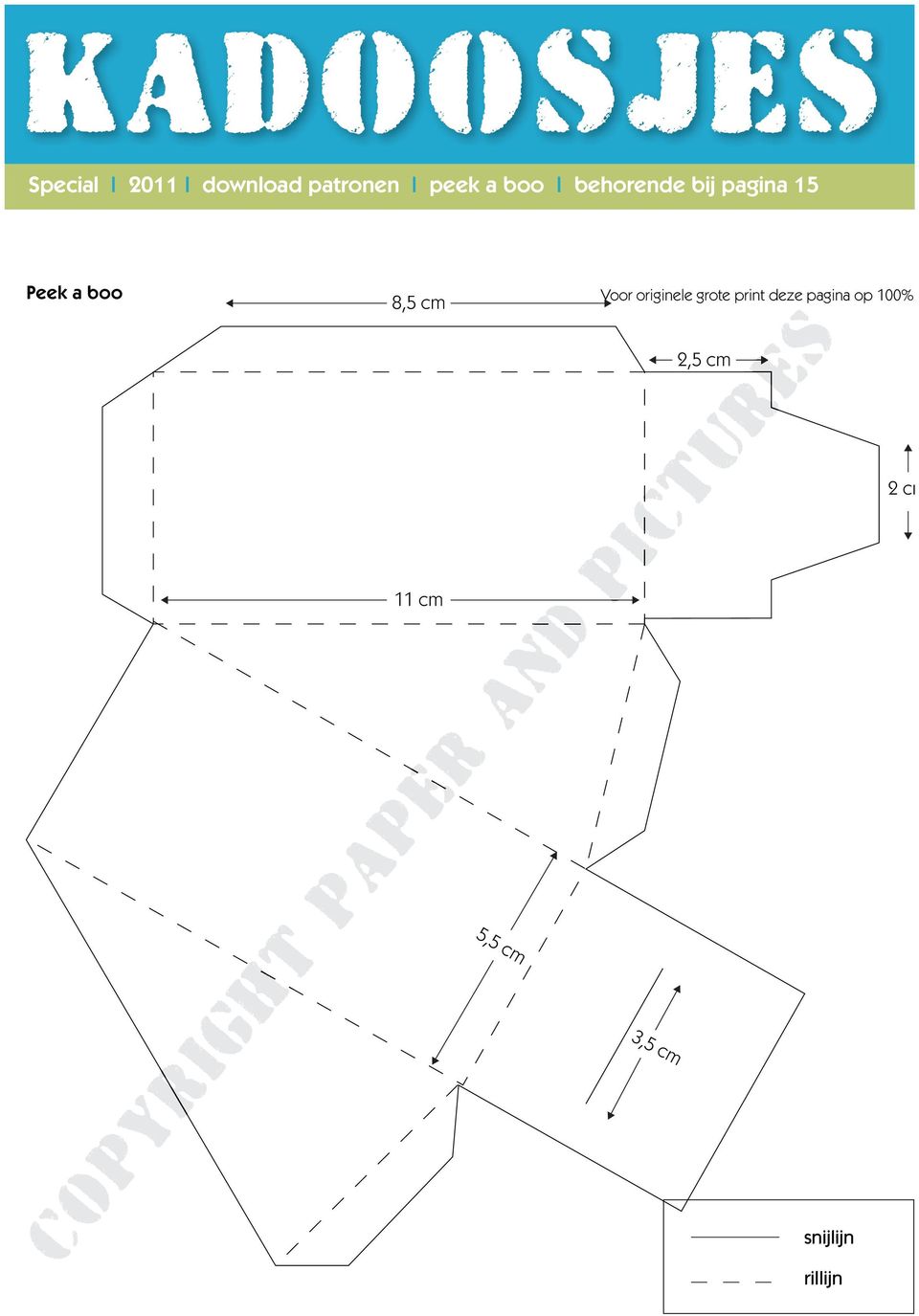 8,5 cm 1 5,5 cm Voor originele grote