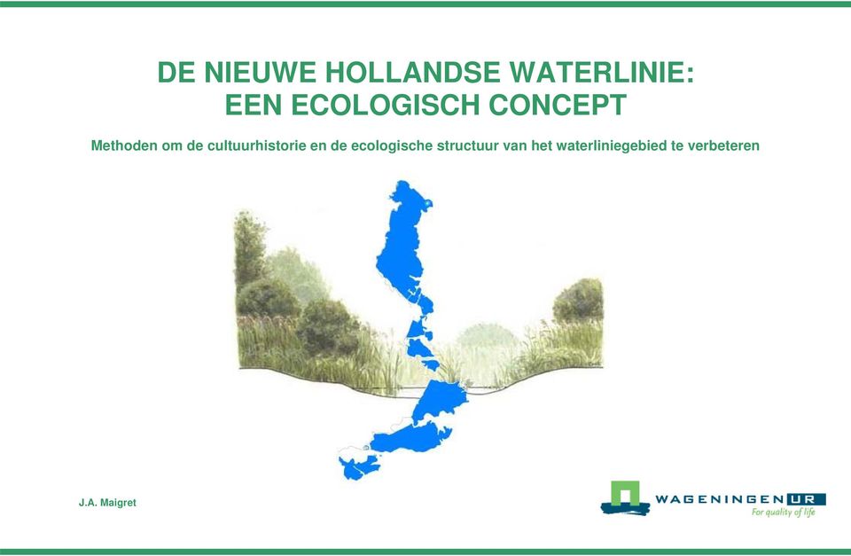 WATERLINIE: EEN