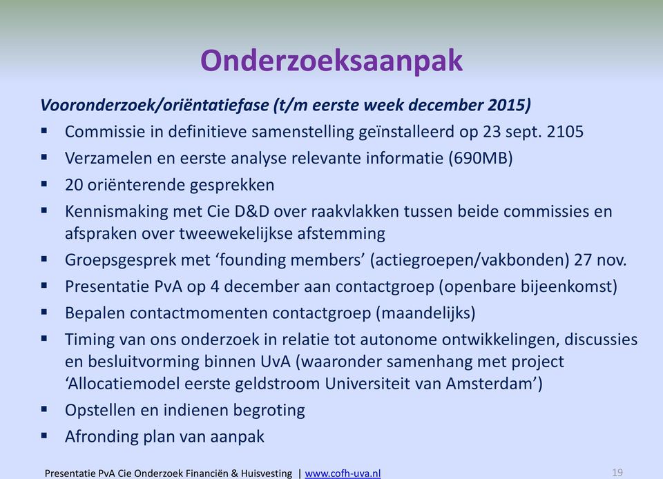 afstemming Groepsgesprek met founding members (actiegroepen/vakbonden) 27 nov.