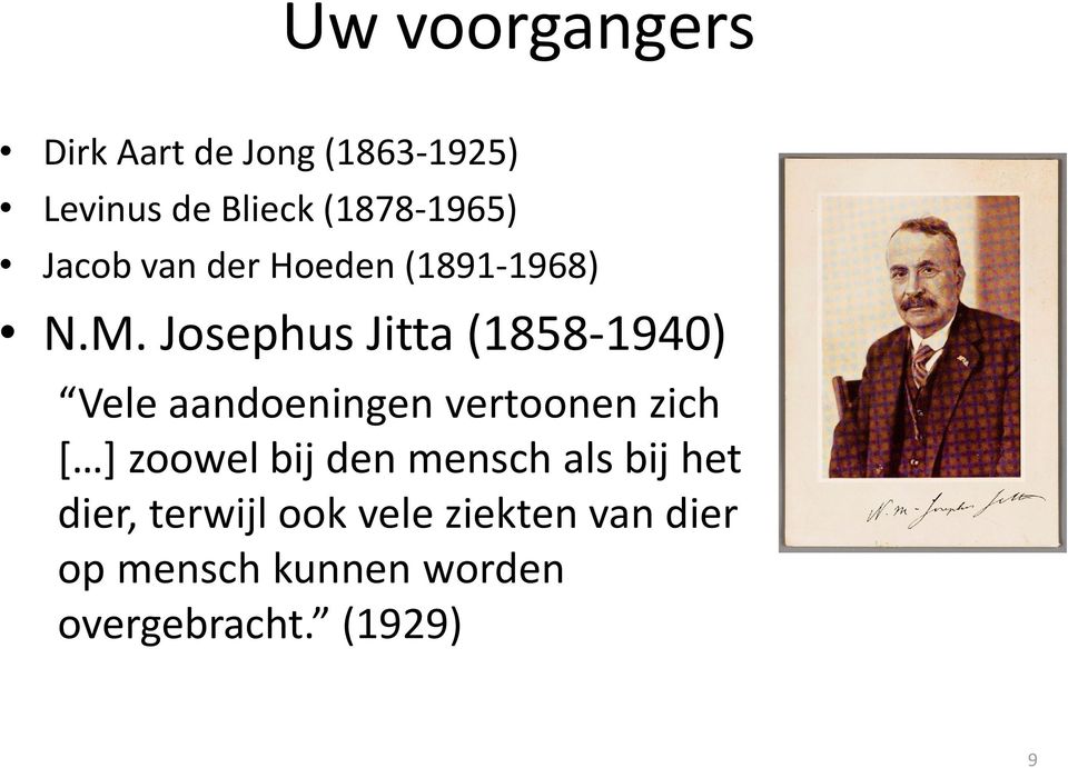 Josephus Jitta (1858-1940) Vele aandoeningen vertoonen zich [ ] zoowel bij