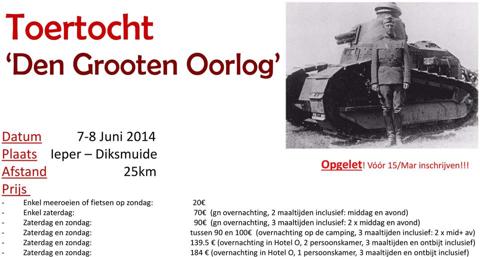 overnachting, 3 maaltijden inclusief: 2 x middag en avond) - Zaterdag en zondag: tussen 90 en 100 (overnachting op de camping, 3 maaltijden inclusief: 2 x mid+