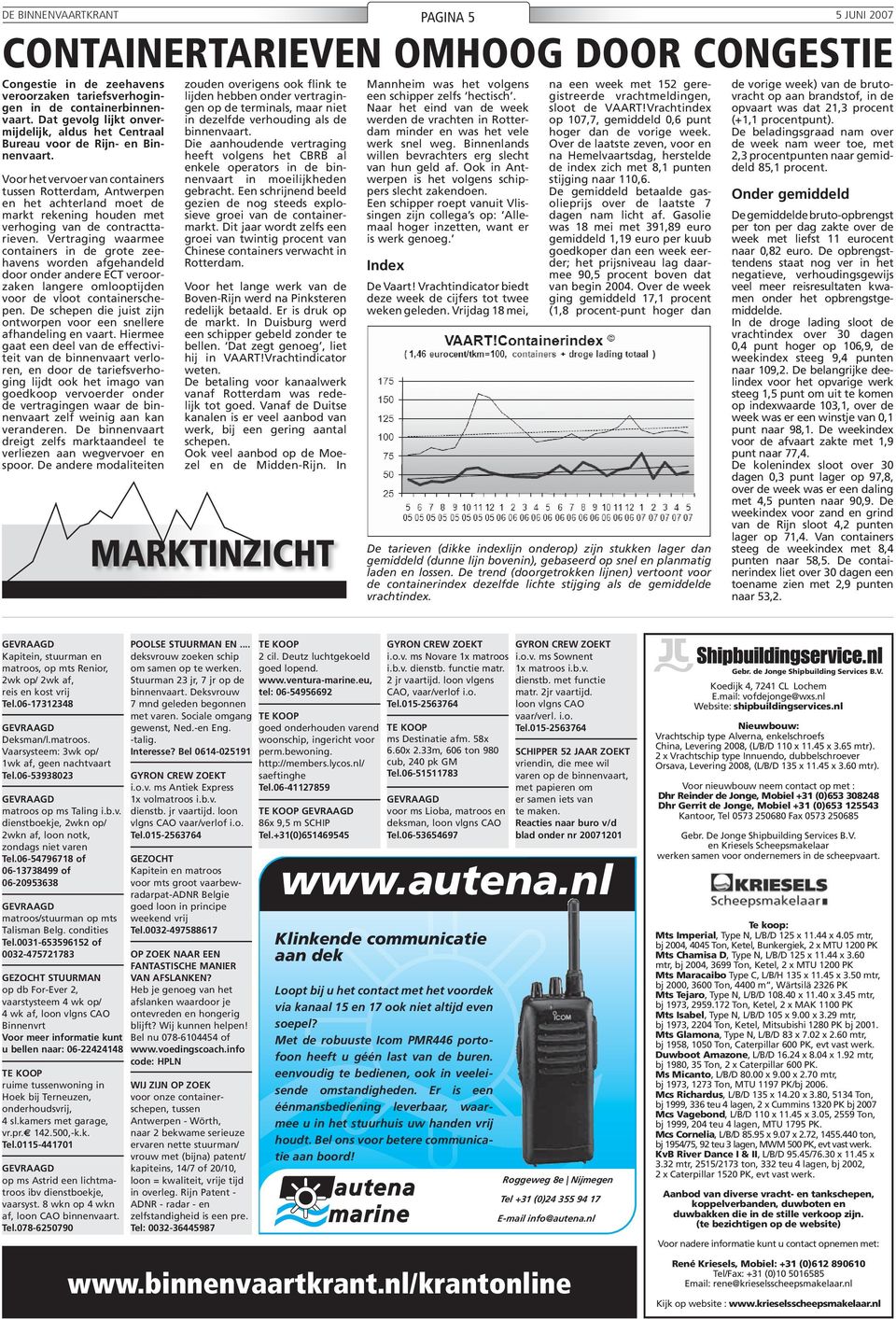 Voor het vervoer van containers tussen Rotterdam, Antwerpen en het achterland moet de markt rekening houden met verhoging van de contracttarieven.