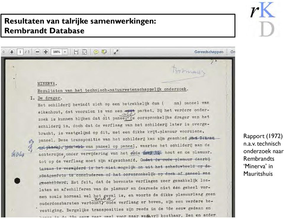 nl; rembrandt database etc. Rapport (1972) n.a.v.
