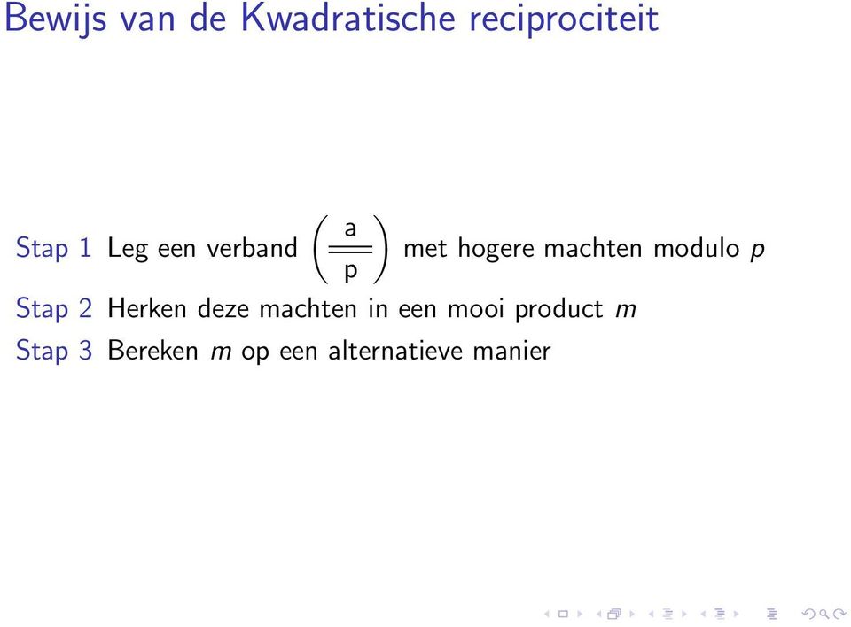 modulo p p Stap 2 Herken deze machten in een