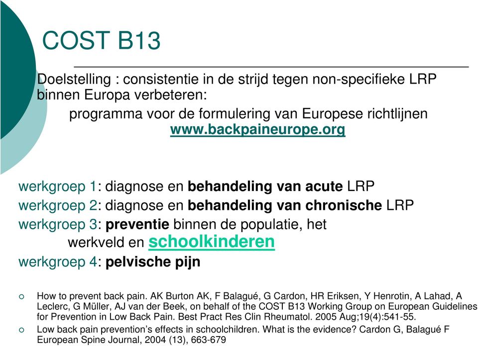 pelvische pijn How to prevent back pain.