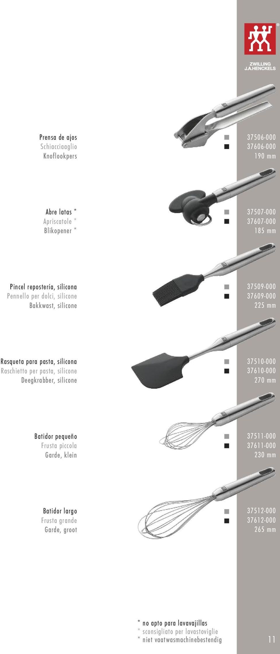 pasta, silicone Deegkrabber, silicone 37510-000 37610-000 270 mm Batidor pequeño Frusta piccola Garde, klein 37511-000 37611-000 230 mm Batidor