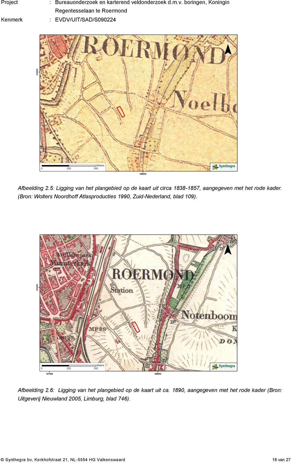 (Bron: Wolters Noordhoff Atlasproducties 1990, Zuid-Nederland, blad 109).