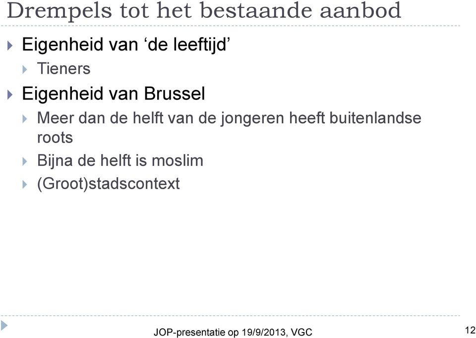 van de jongeren heeft buitenlandse roots Bijna de helft