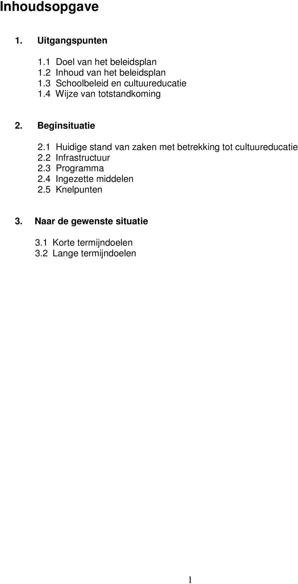 1 Hidige stnd vn zken met betrekking tt cltredctie 2.2 Infrstrctr 2.3 Prgrmm 2.