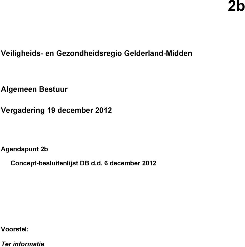 19 december 2012 Agendapunt 2b