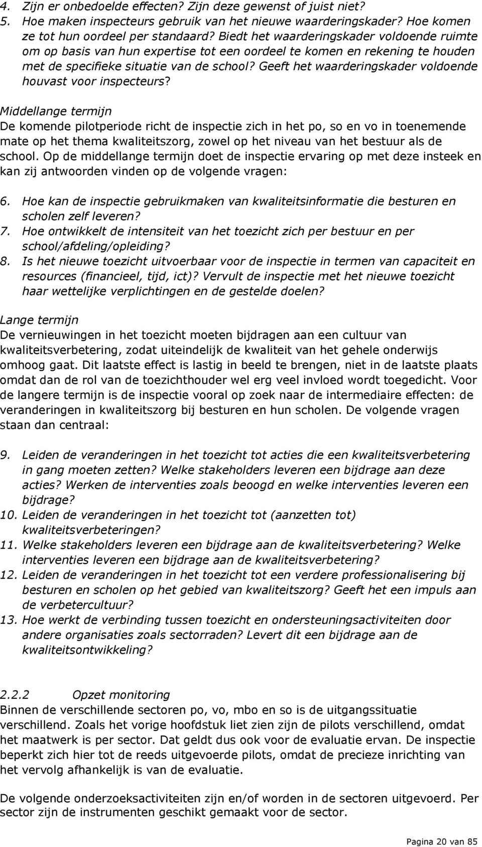 Geeft het waarderingskader voldoende houvast voor inspecteurs?