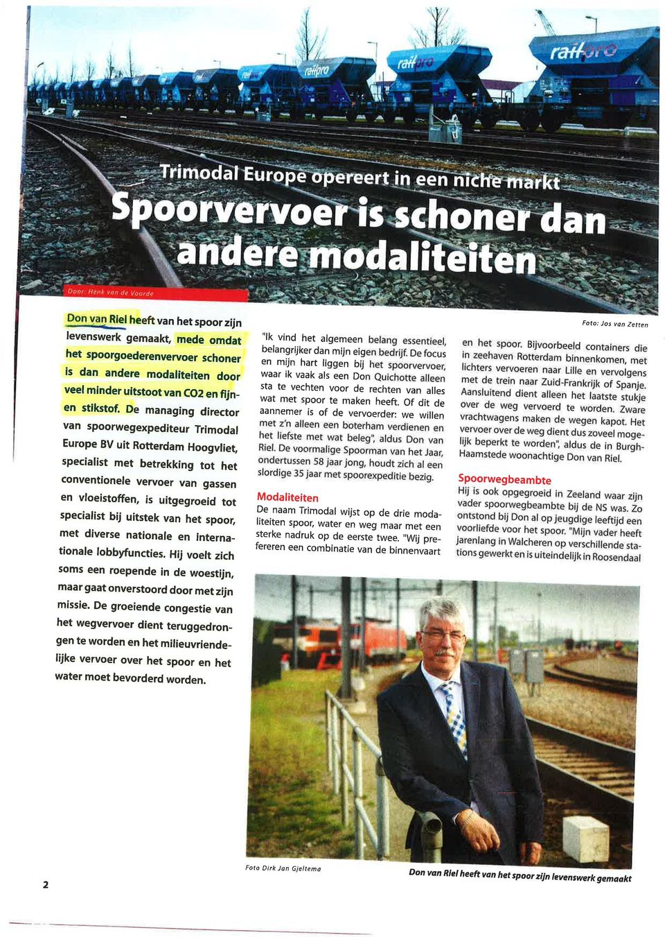 voor de rechten van alles wat met spoor te maken heeft.