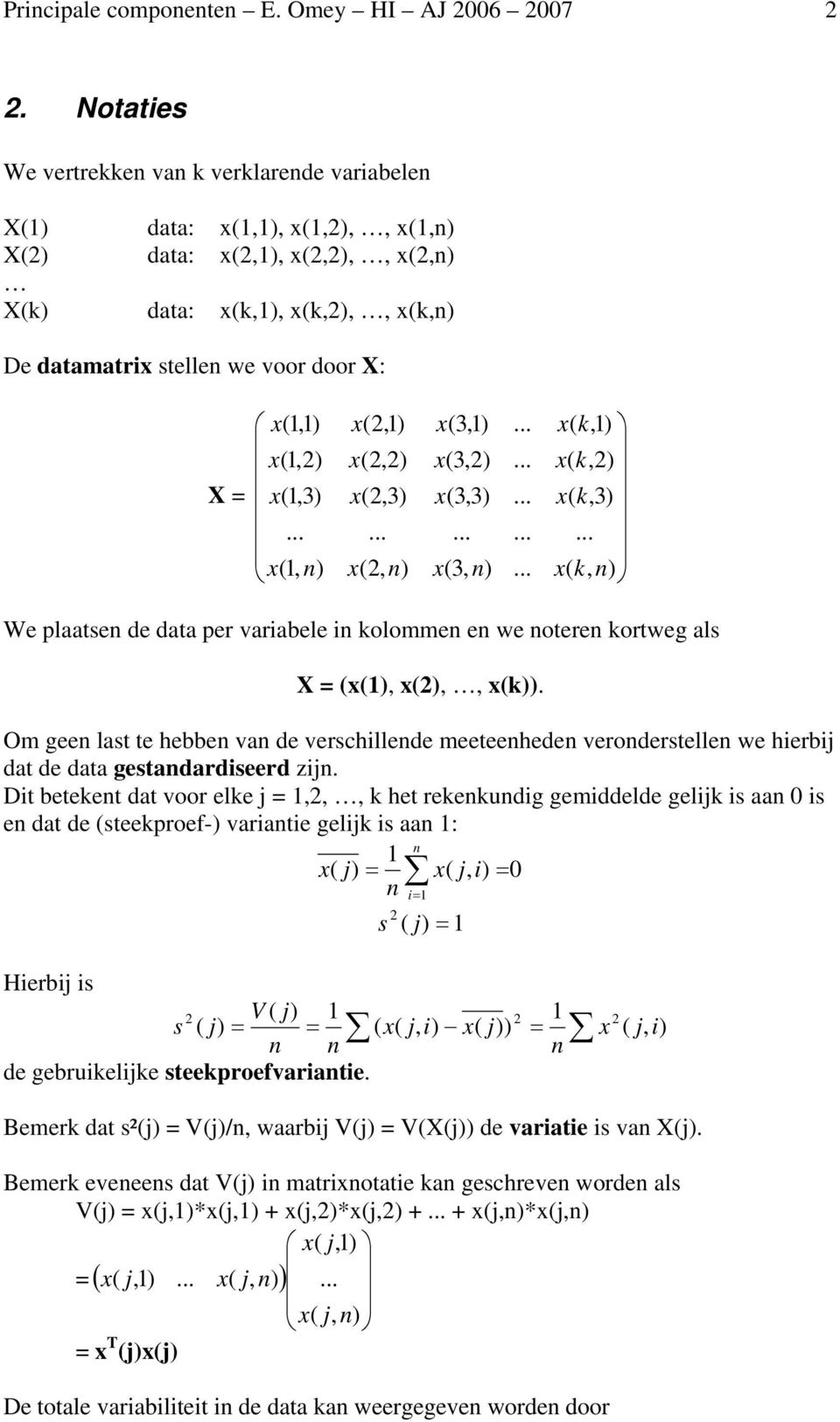 x(1,1) x(1,2) x(1,3)... x(1, n) x(2,1) x(2,2) x(2,3)... x(2, n) x(3,1) x(3,2) x(3,3)... x(3, n)............... x( k,1) x( k,2) x( k,3).