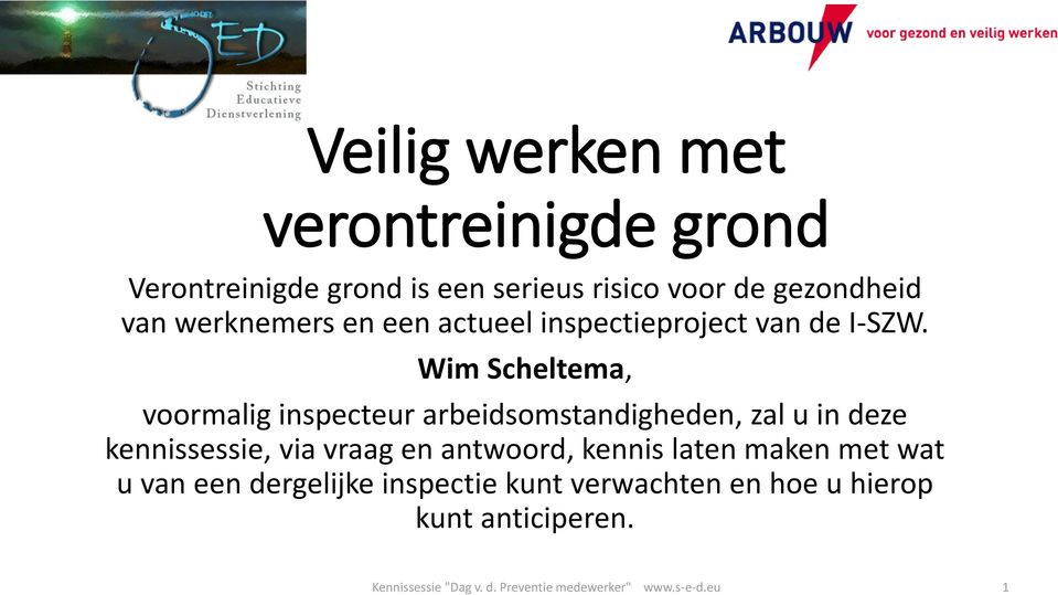 Wim Scheltema, voormalig inspecteur arbeidsomstandigheden, zal u in deze kennissessie, via vraag en antwoord,