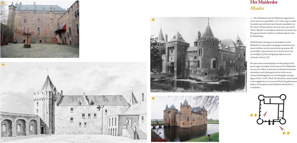 Op Rademakers tekening van de binnenplaats van het Muiderslot {1} zijn enkele toevoegingen van Hooft aan het kasteel zichtbaar, zoals het portaal rechts op de prent.