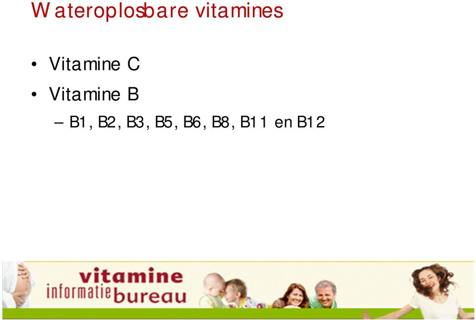 Vitamine B B1, B2,