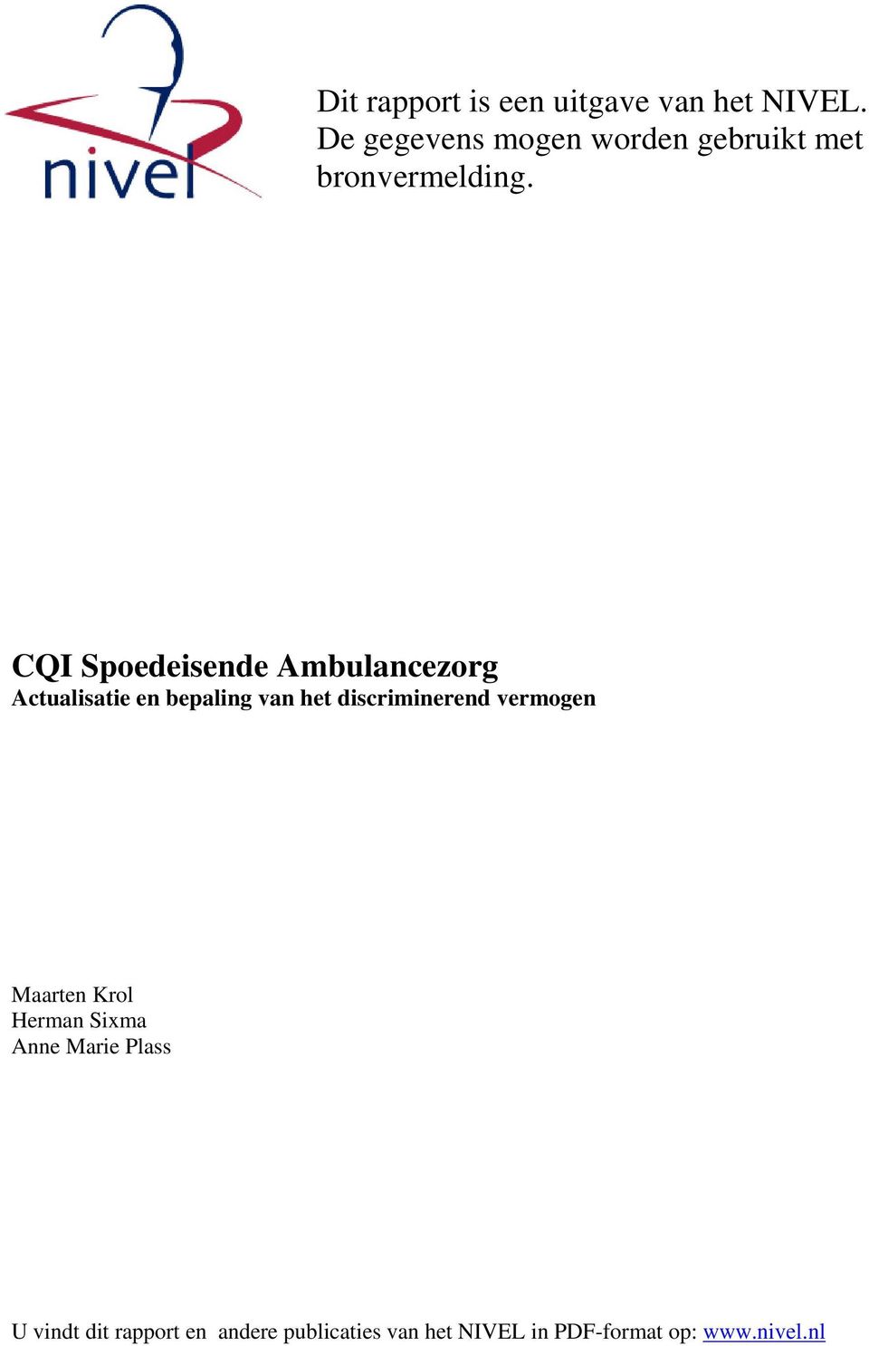CQI Spoedeisende Ambulancezorg Actualisatie en bepaling van het discriminerend