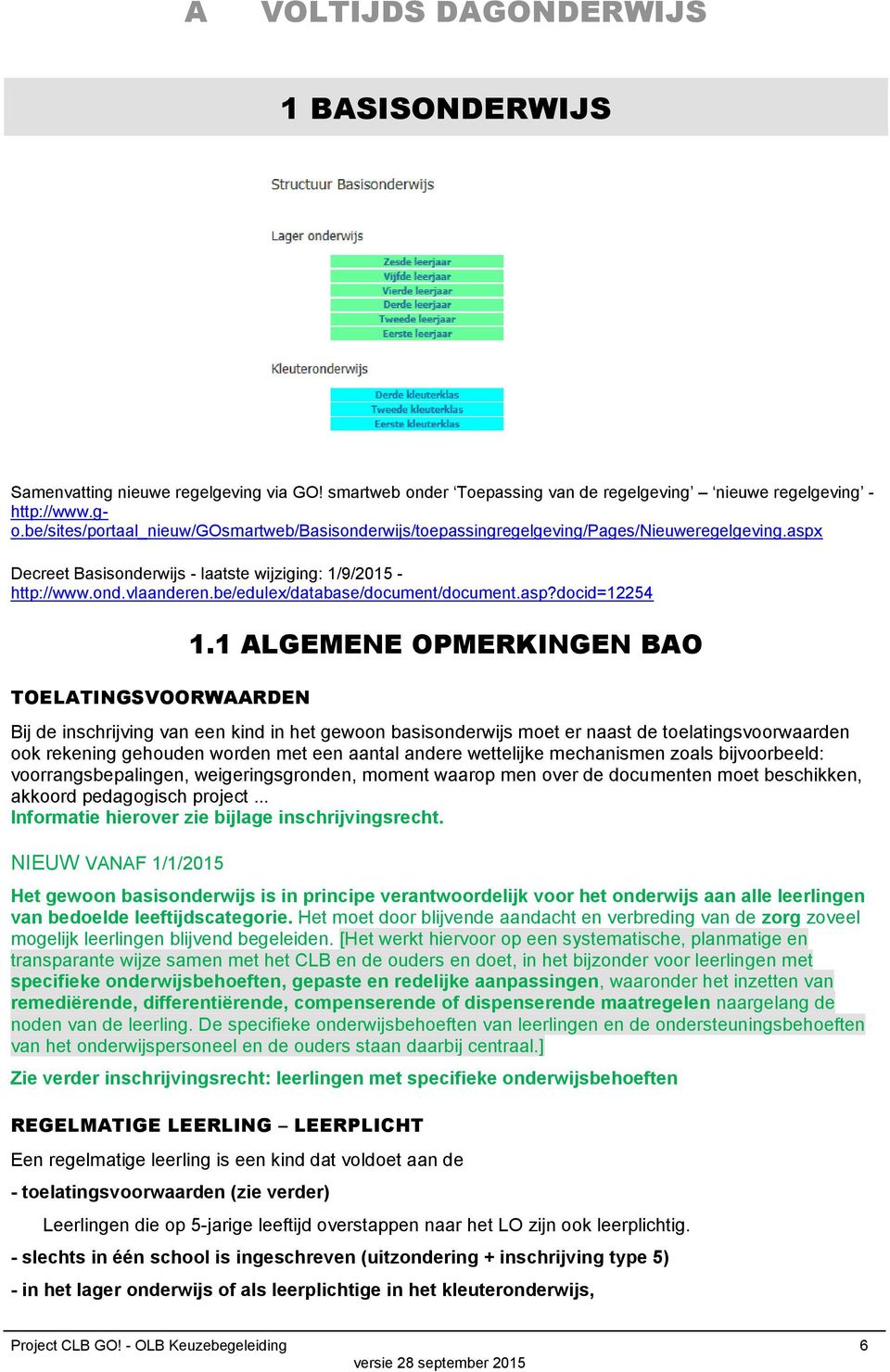 be/edulex/database/document/document.asp?docid=12254 TOELATINGSVOORWAARDEN 1.